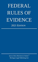 Federal Rules of Evidence  2021 Official Edition